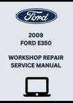 2009 FORD E350 WORKSHOP REPAIR SERVICE MANUAL - PDF