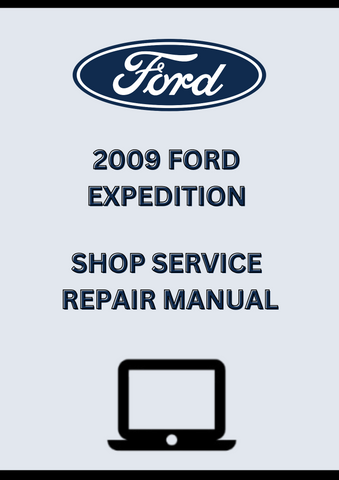 2009 FORD EXPEDITION SHOP SERVICE REPAIR MANUAL - PDF