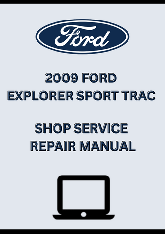 2009 FORD EXPLORER SPORT TRAC SHOP SERVICE REPAIR MANUAL - PDF