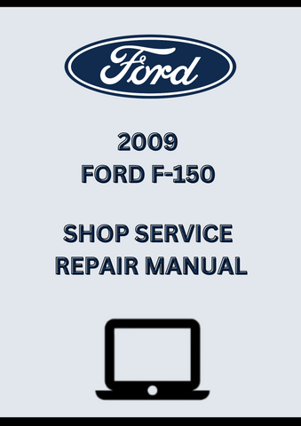 2009 FORD F-150 SHOP SERVICE REPAIR MANUAL - PDF