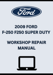 2009 FORD F-250 F250 SUPER DUTY WORKSHOP REPAIR MANUAL - PDF