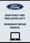 2009 FORD F-550 F550 SUPER DUTY WORKSHOP REPAIR MANUAL - PDF