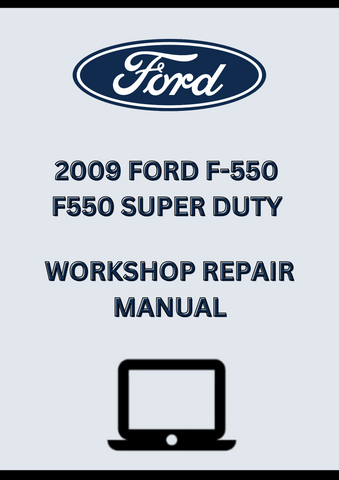 2009 FORD F-550 F550 SUPER DUTY WORKSHOP REPAIR MANUAL - PDF