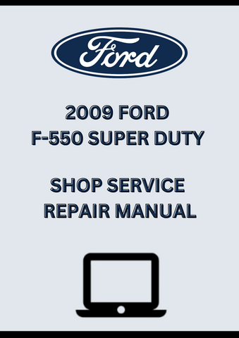 2009 FORD F-550 SUPER DUTY SHOP SERVICE REPAIR MANUAL - PDF