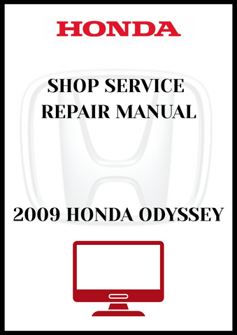 2009 HONDA ODYSSEY SHOP SERVICE REPAIR MANUAL - PDF