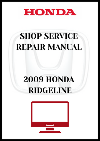 2009 HONDA RIDGELINE SHOP SERVICE REPAIR MANUAL - PDF