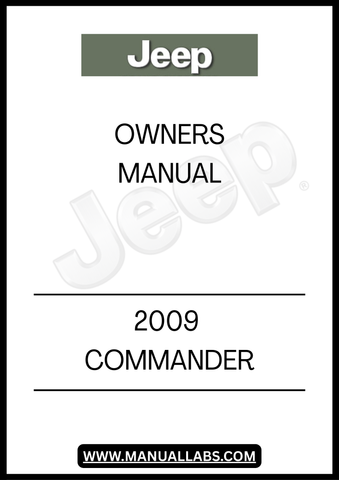 DISCOVER THE ESSENTIAL GUIDE FOR YOUR 2009 JEEP COMMANDER WITH THIS COMPREHENSIVE OWNER'S MANUAL. DESIGNED SPECIFICALLY FOR YOUR VEHICLE, IT PROVIDES DETAILED INFORMATION ON FEATURES, MAINTENANCE, AND OPERATION, ENSURING YOU GET THE MOST OUT OF YOUR DRIVING EXPERIENCE.