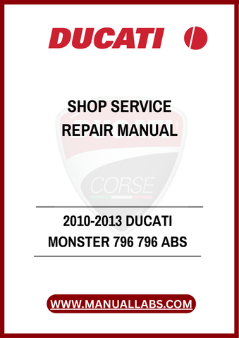 DON'T LET MECHANICAL ISSUES HOLD YOU BACK. INVEST IN THE 2010-2013 DUCATI MONSTER 796 SHOP SERVICE REPAIR MANUAL TODAY AND ENSURE YOUR BIKE REMAINS IN PEAK CONDITION