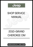 DISCOVER THE ULTIMATE RESOURCE FOR MAINTAINING AND REPAIRING YOUR 2010 GRAND CHEROKEE WITH THE OM SHOP SERVICE MANUAL. THIS COMPREHENSIVE GUIDE IS DESIGNED SPECIFICALLY FOR YOUR VEHICLE, PROVIDING DETAILED INSTRUCTIONS AND DIAGRAMS TO HELP YOU TACKLE ANY MAINTENANCE TASK WITH CONFIDENCE.