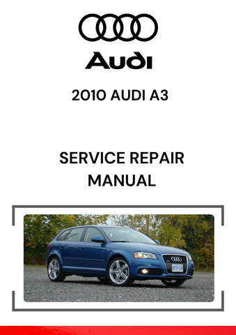 The 2010 Audi A3 Service Repair Manual is a comprehensive guide that provides detailed instructions for the maintenance, repair, and troubleshooting of the 2010 Audi A3.