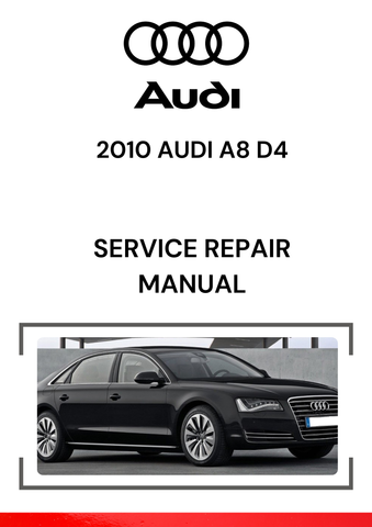 The 2010 Audi A8 D4 Service Repair Manual is a comprehensive guide designed for owners, technicians, and mechanics to help maintain, repair, and troubleshoot various systems of the 2010 Audi A8 D4 model.