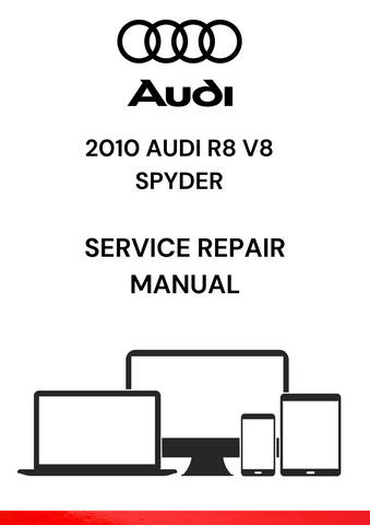 The 2010 Audi R8 V8 Spyder Service Repair Manual is a detailed guide specifically designed for the 2010 Audi R8 V8 Spyder, the convertible version of Audi’s high-performance R8 sports car.