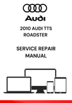 The 2010 Audi TTS Roadster Service Repair Manual is a detailed guide for the maintenance, repair, and troubleshooting of the 2010 Audi TTS Roadster.