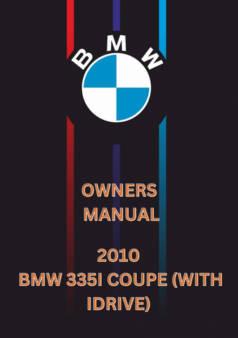 2010 BMW 335I COUPE (WITH IDRIVE) OWNERS MANUAL - PDF