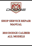 2010 DODGE CALIBER ALL MODELS SHOP SERVICE REPAIR MANUAL - PDF