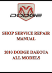 2010 DODGE DAKOTA ALL MODELS SHOP SERVICE REPAIR MANUAL - PDF