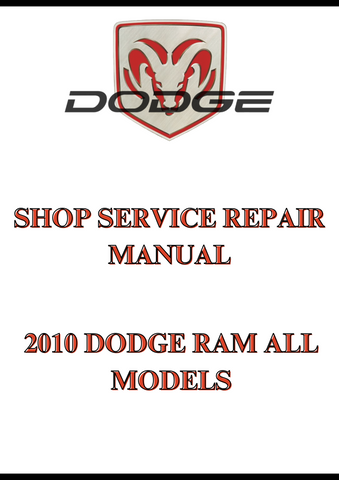 2010 DODGE RAM ALL MODELS SHOP SERVICE REPAIR MANUAL - PDF