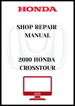 2010 HONDA CROSSTOUR SHOP REPAIR MANUAL - PDF