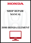 2010 HONDA ELEMENT SHOP REPAIR MANUAL - PDF