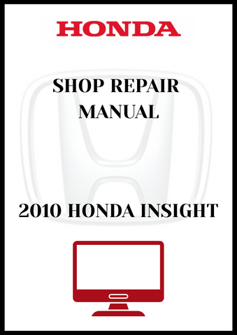 2010 HONDA INSIGHT SHOP REPAIR MANUAL - PDF