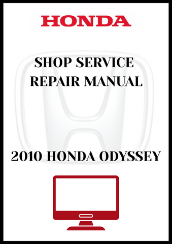 2010 HONDA ODYSSEY SHOP SERVICE REPAIR MANUAL - PDF
