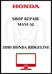 2010 HONDA RIDGELINE SHOP SERVICE REPAIR MANUAL - PDF 