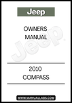 DISCOVER THE ESSENTIAL GUIDE FOR YOUR 2010 JEEP COMPASS WITH THIS COMPREHENSIVE OWNER'S MANUAL. THIS MANUAL IS DESIGNED TO PROVIDE YOU WITH ALL THE INFORMATION YOU NEED TO MAXIMIZE YOUR VEHICLE'S PERFORMANCE AND FEATURES, ENSURING A SMOOTH AND ENJOYABLE DRIVING EXPERIENCE.