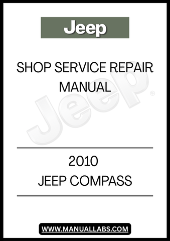 UNLOCK THE FULL POTENTIAL OF YOUR 2010 JEEP COMPASS WITH OUR COMPREHENSIVE SHOP SERVICE REPAIR MANUAL. THIS ESSENTIAL GUIDE IS DESIGNED FOR BOTH SEASONED MECHANICS AND DIY ENTHUSIASTS, PROVIDING DETAILED INSTRUCTIONS AND INSIGHTS TO KEEP YOUR VEHICLE RUNNING SMOOTHLY