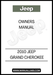 DISCOVER THE ESSENTIAL GUIDE FOR YOUR 2010 JEEP GRAND CHEROKEE WITH THIS COMPREHENSIVE OWNER'S MANUAL. DESIGNED SPECIFICALLY FOR YOUR VEHICLE, IT PROVIDES DETAILED INFORMATION ON FEATURES, MAINTENANCE, AND SAFETY PROTOCOLS TO ENSURE YOU GET THE MOST OUT OF YOUR DRIVING EXPERIENCE.