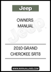 DISCOVER THE ESSENTIAL GUIDE FOR YOUR 2010 JEEP GRAND CHEROKEE SRT8 WITH THIS COMPREHENSIVE OWNER'S MANUAL. THIS MANUAL IS DESIGNED TO ENHANCE YOUR DRIVING EXPERIENCE BY PROVIDING DETAILED INFORMATION ON VEHICLE FEATURES, MAINTENANCE TIPS, AND SAFETY PROTOCOLS.&nbsp;C