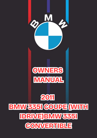 2011 BMW 335I COUPE (WITH IDRIVE) OWNERS MANUAL - PDF