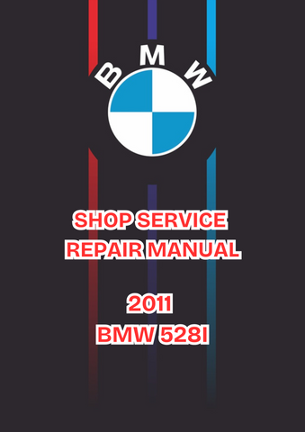 2011 BMW 528I SHOP REPAIR SERVICE MANUAL - PDF