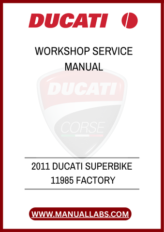 DON'T MISS THE OPPORTUNITY TO ENHANCE YOUR RIDING EXPERIENCE AND EXTEND THE LIFE OF YOUR DUCATI. DOWNLOAD THE 2011 DUCATI SUPERBIKE 1198 FACTORY WORKSHOP SERVICE MANUAL