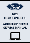 2011 FORD EXPLORER WORKSHOP REPAIR SERVICE MANUAL - PDF 