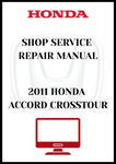 2011 HONDA ACCORD CROSSTOUR SHOP SERVICE REPAIR MANUAL - PDF