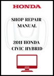 2011 HONDA CIVIC HYBRID SHOP REPAIR MANUAL - PDF