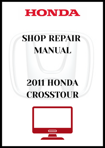 2011 HONDA CROSSTOUR SHOP REPAIR MANUAL - PDF