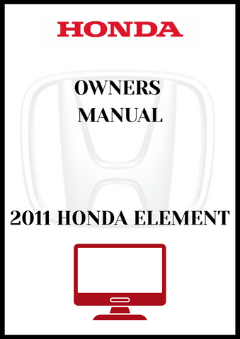 2011 HONDA ELEMENT OWNERS MANUAL - PDF