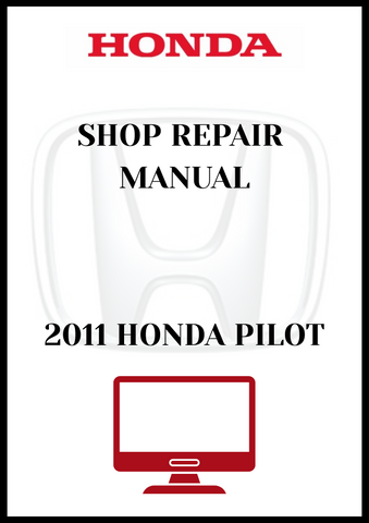 2011 HONDA PILOT SHOP REPAIR MANUAL - PDF