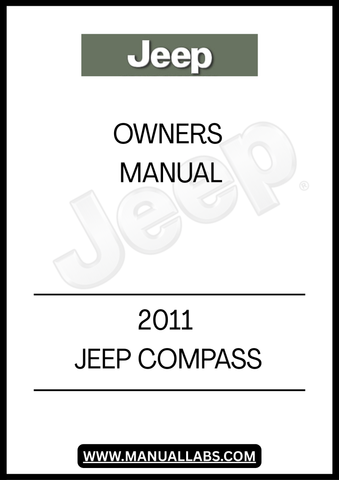 DISCOVER THE ESSENTIAL GUIDE FOR YOUR 2011 JEEP COMPASS WITH THIS COMPREHENSIVE OWNER'S MANUAL. THIS MANUAL IS DESIGNED TO PROVIDE YOU WITH ALL THE INFORMATION YOU NEED TO MAXIMIZE YOUR VEHICLE'S PERFORMANCE AND FEATURES, ENSURING A SMOOTH AND ENJOYABLE DRIVING EXPERIENCE.
