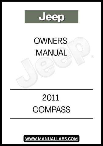 DISCOVER THE ESSENTIAL GUIDE FOR YOUR 2011 JEEP COMPASS WITH THIS COMPREHENSIVE OWNER'S MANUAL. DESIGNED TO ENHANCE YOUR DRIVING EXPERIENCE, THIS MANUAL PROVIDES DETAILED INFORMATION ON VEHICLE FEATURES, MAINTENANCE SCHEDULES, AND TROUBLESHOOTING TIPS, ENSURING YOU GET THE MOST OUT OF YOUR JEEP.