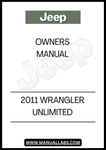 DISCOVER THE ESSENTIAL GUIDE FOR YOUR 2011 JEEP WRANGLER UNLIMITED WITH THIS COMPREHENSIVE OWNER'S MANUAL. DESIGNED SPECIFICALLY FOR YOUR VEHICLE, IT PROVIDES DETAILED INFORMATION ON FEATURES, MAINTENANCE, AND OPERATION, ENSURING YOU GET THE MOST OUT OF YOUR DRIVING EXPERIENCE.