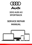 The 2012 Audi A3 Sportback service repair manual provides detailed information on how to maintain, repair, and troubleshoot various components of the vehicle.