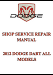 2012 DODGE DART ALL MODELS SHOP SERVICE REPAIR MANUAL - PDF
