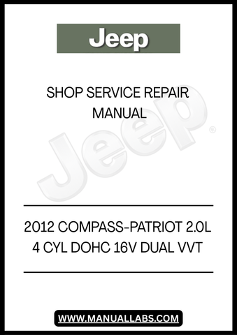 2012 JEEP COMPASS-PATRIOT 2.0L 4 CYL DOHC 16V DUAL VVT SHOP SERVICE REPAIR MANUAL - PDF