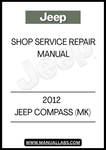 2012 JEEP COMPASS (MK) SHOP SERVICE REPAIR MANUAL - PDF
