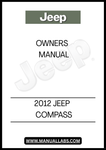 DISCOVER THE ESSENTIAL GUIDE FOR YOUR 2012 JEEP COMPASS WITH THIS COMPREHENSIVE OWNER'S MANUAL. DESIGNED TO ENHANCE YOUR DRIVING EXPERIENCE, THIS MANUAL PROVIDES DETAILED INFORMATION ON VEHICLE FEATURES, MAINTENANCE SCHEDULES, AND TROUBLESHOOTING TIPS, ENSURING YOU GET THE MOST OUT OF YOUR JEEP.