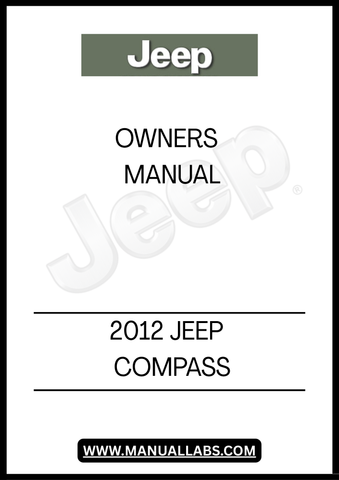 DISCOVER THE ESSENTIAL GUIDE FOR YOUR 2012 JEEP COMPASS WITH THIS COMPREHENSIVE OWNER'S MANUAL. DESIGNED TO ENHANCE YOUR DRIVING EXPERIENCE, THIS MANUAL PROVIDES DETAILED INFORMATION ON VEHICLE FEATURES, MAINTENANCE SCHEDULES, AND TROUBLESHOOTING TIPS, ENSURING YOU GET THE MOST OUT OF YOUR JEEP.