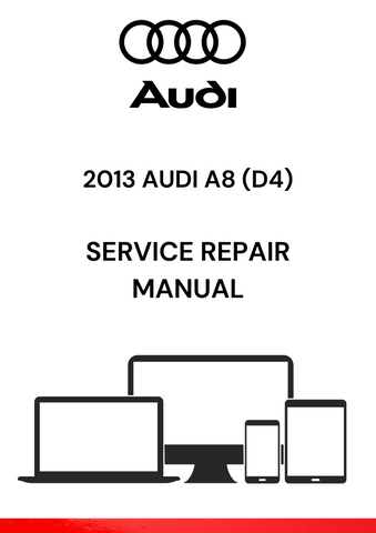 The 2013 Audi A8 (D4) Service Repair Manual is a comprehensive, detailed guide designed specifically for the 2013 Audi A8 (D4), a luxury sedan that combines advanced technology and performance.