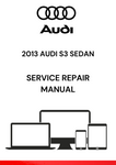 The 2013 Audi S3 Sedan Service Repair Manual is a comprehensive guide that provides detailed instructions and technical specifications for maintaining, repairing, and servicing the 2013 Audi S3 Sedan model.